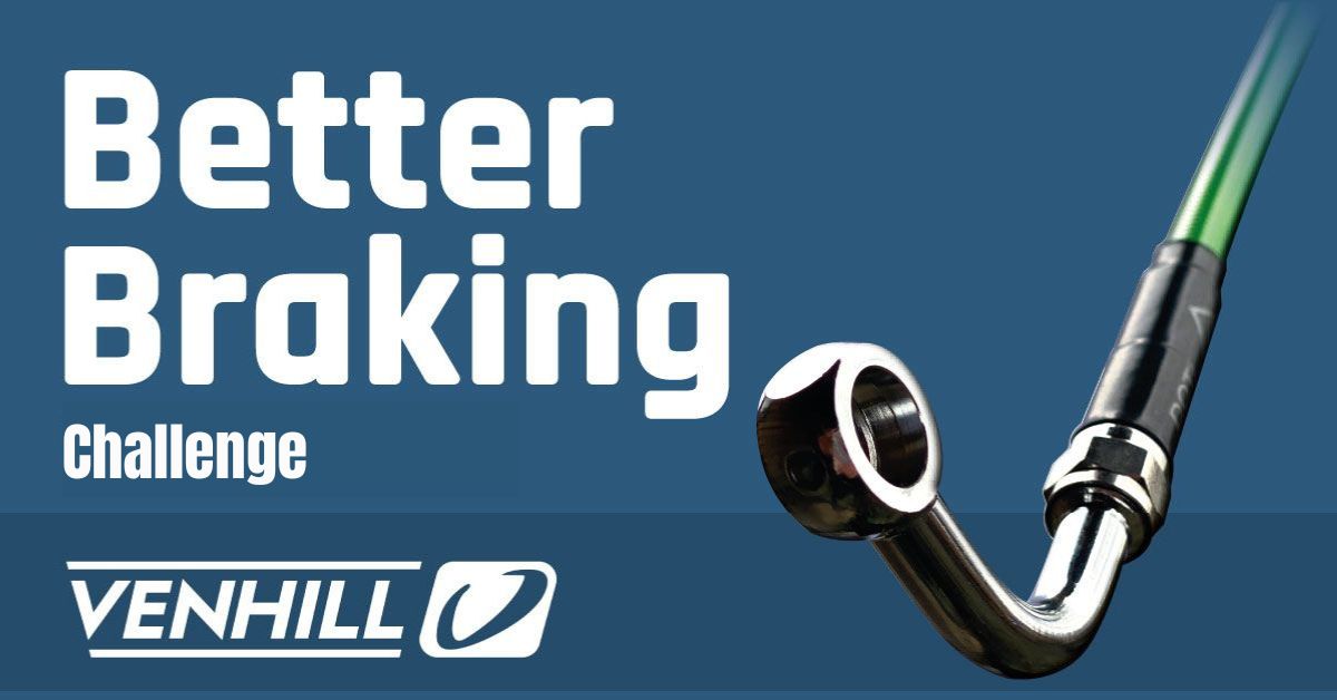 Better Braking Challenge | Venhill